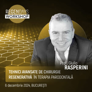 Tehnici avansate in chirurgia regenerativa paradontală - Workshop RegenDays